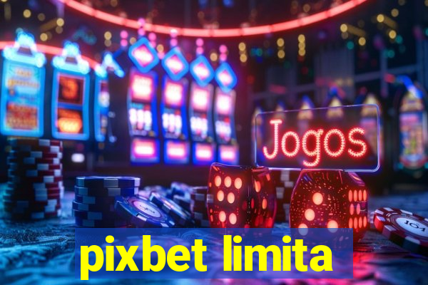 pixbet limita